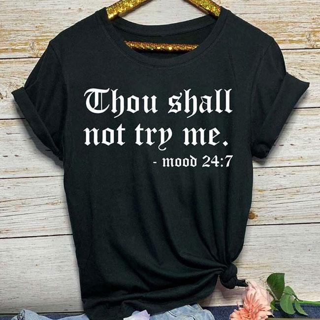 Thou Shall not try me. Tee - Lovely Brielle